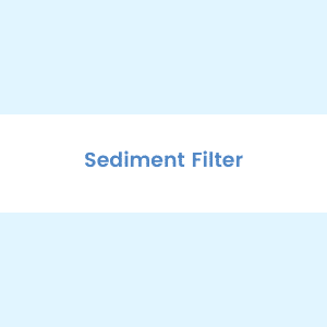 Sediment Filter